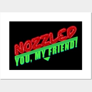 Nozzled you, my friend! A Night at the Roxbury Posters and Art